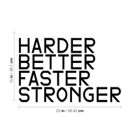 Harder, Better, Faster, Stronger - Inspirational Quotes Wall Art Decal - 15" x 23" Decoration Vinyl Sticker - Life Quote Vinyl Decal - Gym Wall Vinyl Sticker - Trendy Wall Art 660078089835