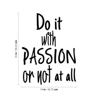 Vinyl Wall Art Decal - Do It with Passion Or Not at All - 23" x 18" - Motivational Courageous Life Quotes - Bedroom Dorm Room Office Wall Decoration - Strong Positive Influence Sticker Adhesives 660078101179