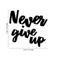Never Give Up - 20" x 19" - Motivational Quote - Wall Art Decal  Life Quotes Wall Art - Over The Door Vinyl Sticker 660078088937