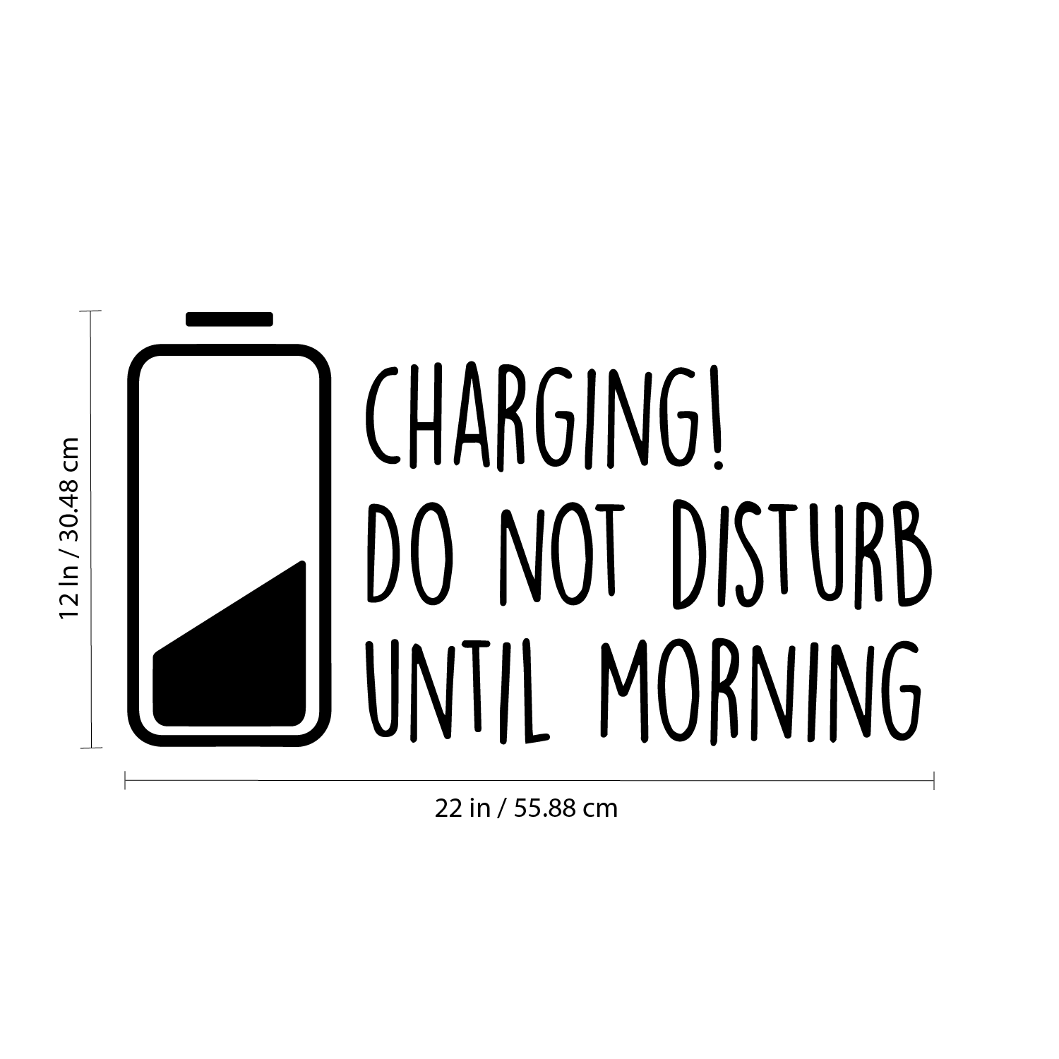 Boys Girls Nursery Vinyl Wall Decal Art - Charging Do Not Disturb Until Morning - 12" x 22" Childrens Kids Tweens Bedroom Funny Quote - Home Decor Removable Sticker Decals 660078094167
