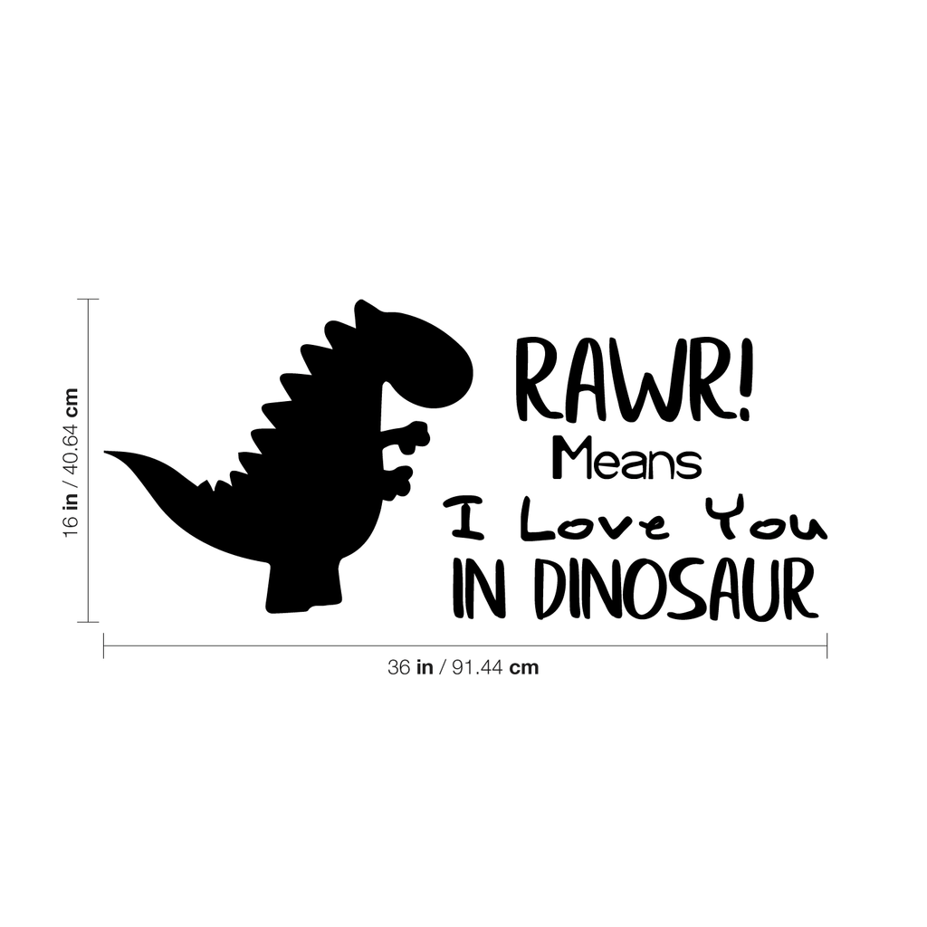 Vinyl Wall Art Decal - Rawr Means I Love You in Dinosaur - 16" x 36" - Cute Boys Little Girls Kids Adhesive Peel Off Sticker - Cute Nursery Bedroom Playroom Home Apartment Classroom Decor Stickers 660078116548