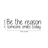 Be The Reason Someone Smiles Today - Inspirational Quote - Vinyl Wall Art Decal - 10" x 30" - Life Quotes Wall Art Sticker 660078088951