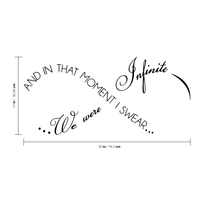 Printique And in that moment I swear we were infinite -  30" x 14" -  Infinity love Vinyl Wall Decal Sticker Art