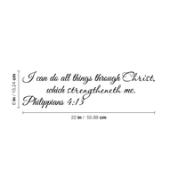 I can do all things through Christ.. Philippians 4:13 Religious Inspirational Bible Verse-22"x6"