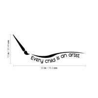 Vinyl Wall Art Decal - Every Child is an Artist - 12" x 30" - Cute Boys Little Girls Unisex Kids Adhesive Peel Off Sticker - Cute Nursery Bedroom Playroom Home Apartment Classroom Decor Stickers 660078116562