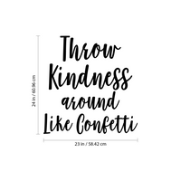 Vinyl Wall Art Decal - Throw Kindness Around Like Confetti - 24" x 23" - Positive Bedroom Office Living Room Workplace Decoration - Motivational Wall Home Apartment Decor Sticker 660078118870