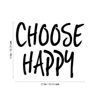 Choose Happy - Inspirational Life Quotes Wall Art Vinyl Decal - 19" X 23" Decoration Vinyl Sticker - Motivational Wall Art Decal - Bedroom Living Room Decor - Trendy Wall Art 660078091111