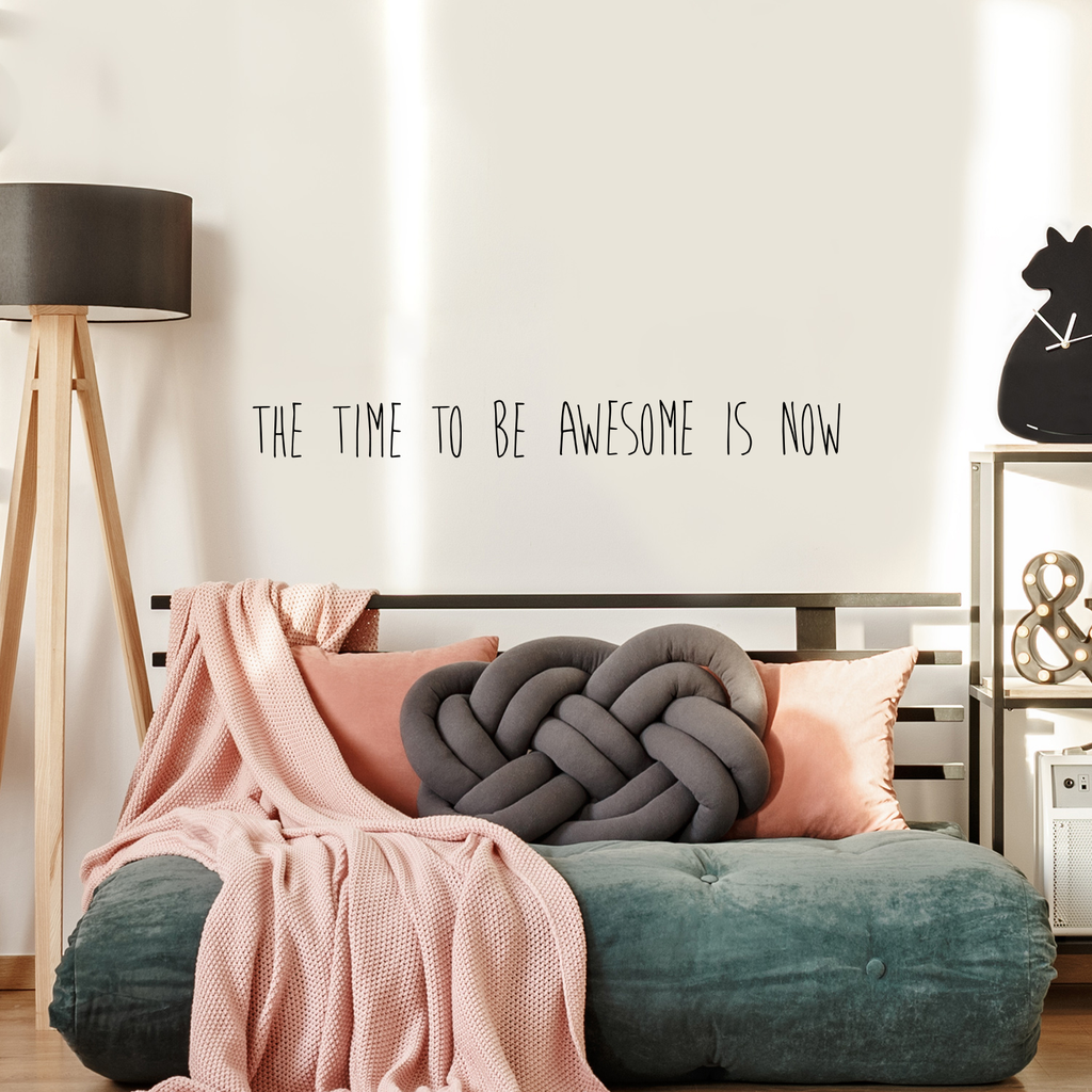 The Time to Be Awesome is Now Motivational Quote - Wall Art Decal - Decoration Vinyl Sticker - Life Quote Decal - Living Room Wall Decor 660078083857