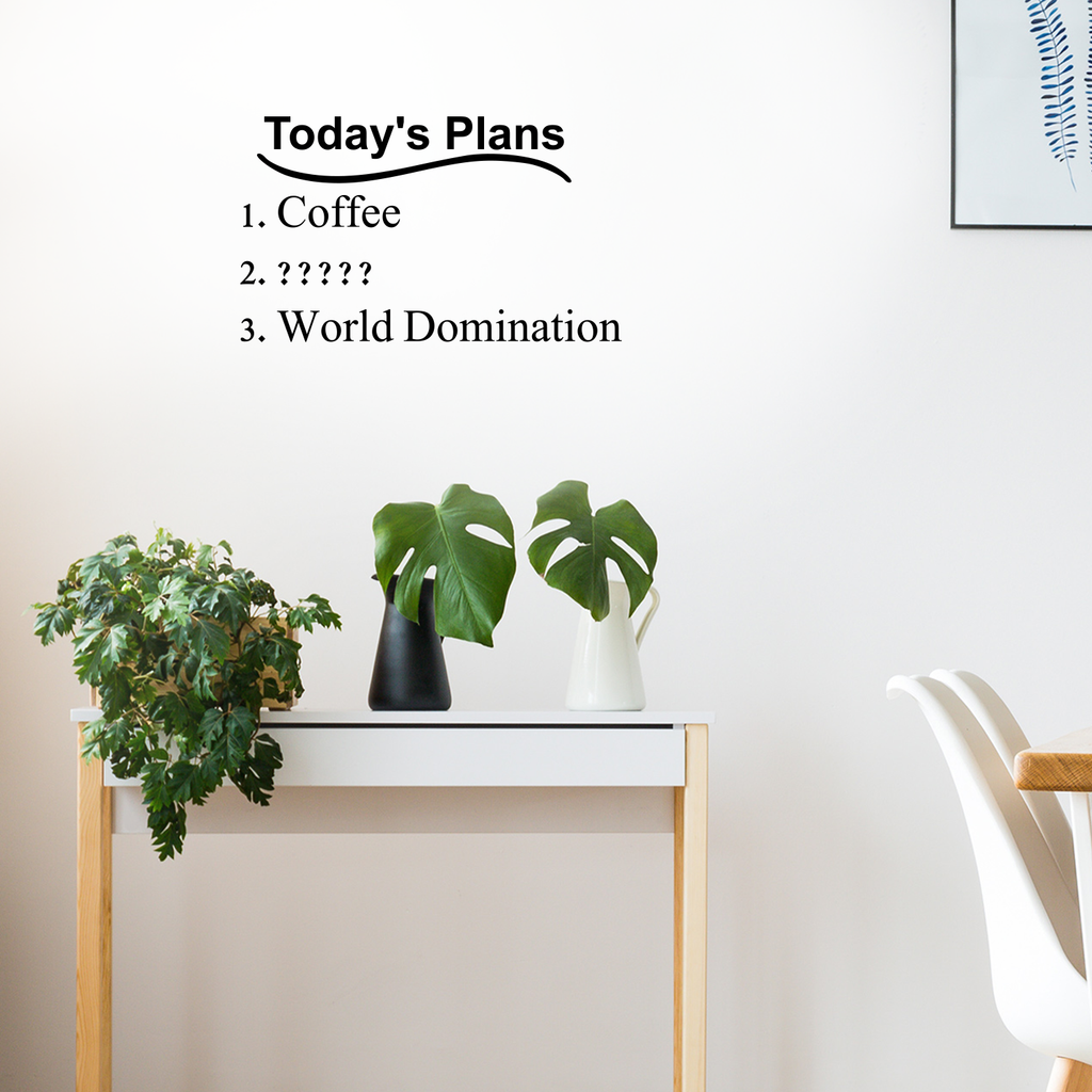 Today's plans. Coffee. World Domination - 22" X 13" -  Funny Vinyl Wall Decal Sticker Art