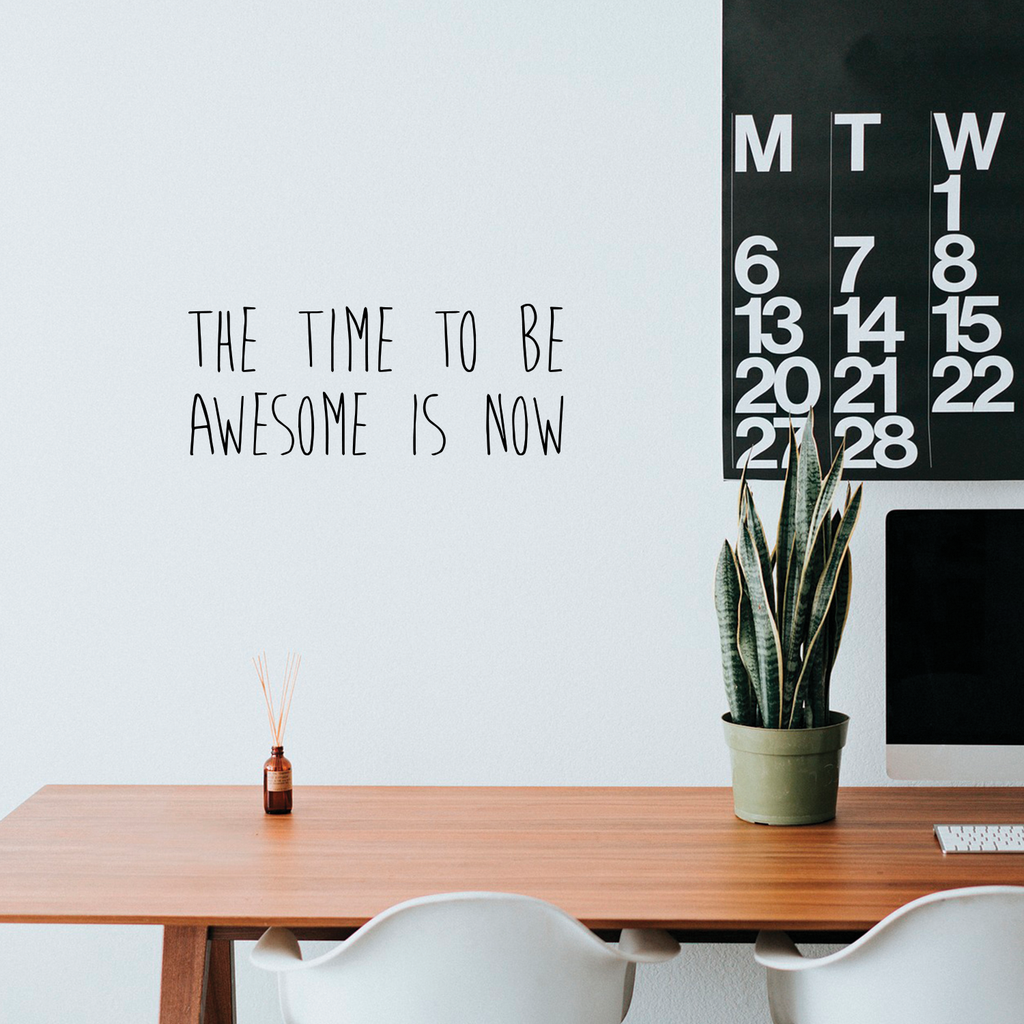 The Time to Be Awesome is Now Motivational Quote - Wall Art Decal - Decoration Vinyl Sticker - Life Quote Decal - Living Room Wall Decor 660078083864