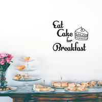 Eat Cake For Breakfast - Funny Quotes Wall Art Vinyl Decal - 23" X 27" Decoration Vinyl Sticker - Motivational Wall Art Decal - Inspirational Kitchen Decor - Trendy Wall Art 660078090039
