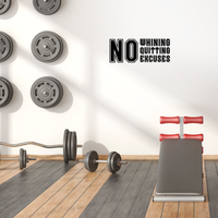 Vinyl Wall Art Decal - No Whining No Quitting No Excuses - 9" x 23" - Motivational Workout Gym and Fitness Quote Sticker - Peel and Stick Wall Home Living Room Bedroom Decor 660078120200