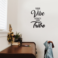 Your Vibe Attracts Your Tribe - Inspirational Quotes Wall Art Vinyl Decal - 25" X 18" Decoration Vinyl Sticker - Motivational Wall Art Decal - Bedroom Living Room Decor - Trendy Wall Art 660078089842