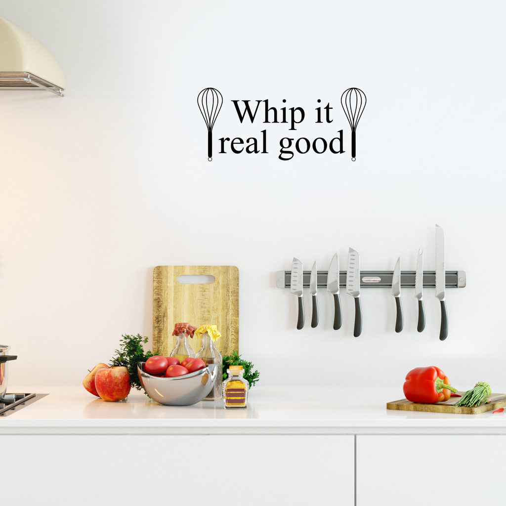 Whip it Real Good - 23" X 10" -  with Whisks Cute and Funny Kitchen Vinyl Wall Decal Sticker Art Decor