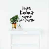 Vinyl Wall Art Decal - Throw Kindness Around Like Confetti - 24" x 23" - Positive Bedroom Office Living Room Workplace Decoration - Motivational Wall Home Apartment Decor Sticker 660078118870