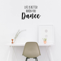 Vinyl Wall Art Decal - Life is Better When You Dance - 20" x 28" - Inspirational Home Living Room Bedroom Sticker Decor - Positive Office Workplace Peel and Stick Adhesive Decals 660078119266