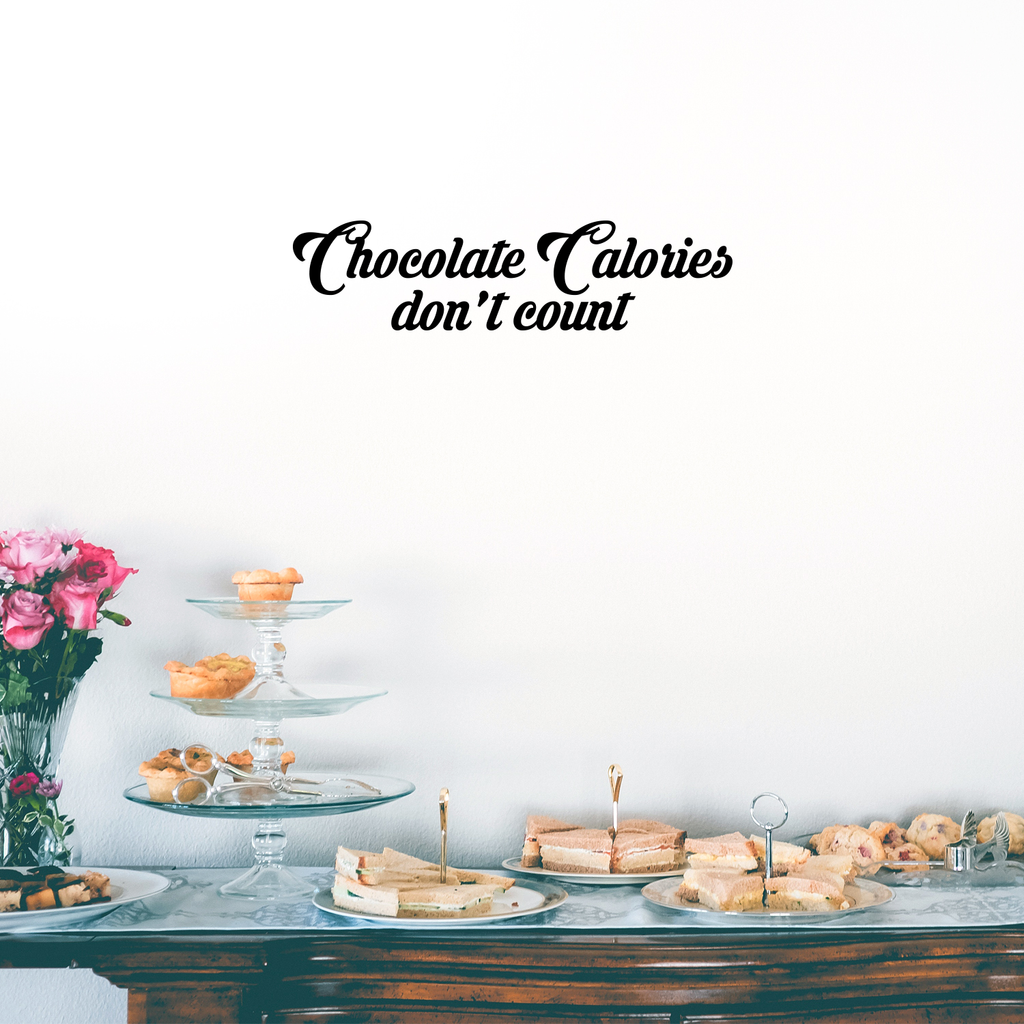 Vinyl Wall Art Decal - Chocolate Calories Don't Count - 5.5" x 23" - Funny Adult Humor Quotes Home Bedroom Living Room Wall Decor - Witty Kitchen Food No Diets Decor Sticker 660078119440