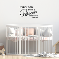 It's not easy being a Princess.. But hey, if the Crown fits! - 22" X 14" -  Cute Girls Teens Vinyl Wall Decal Sticker Art