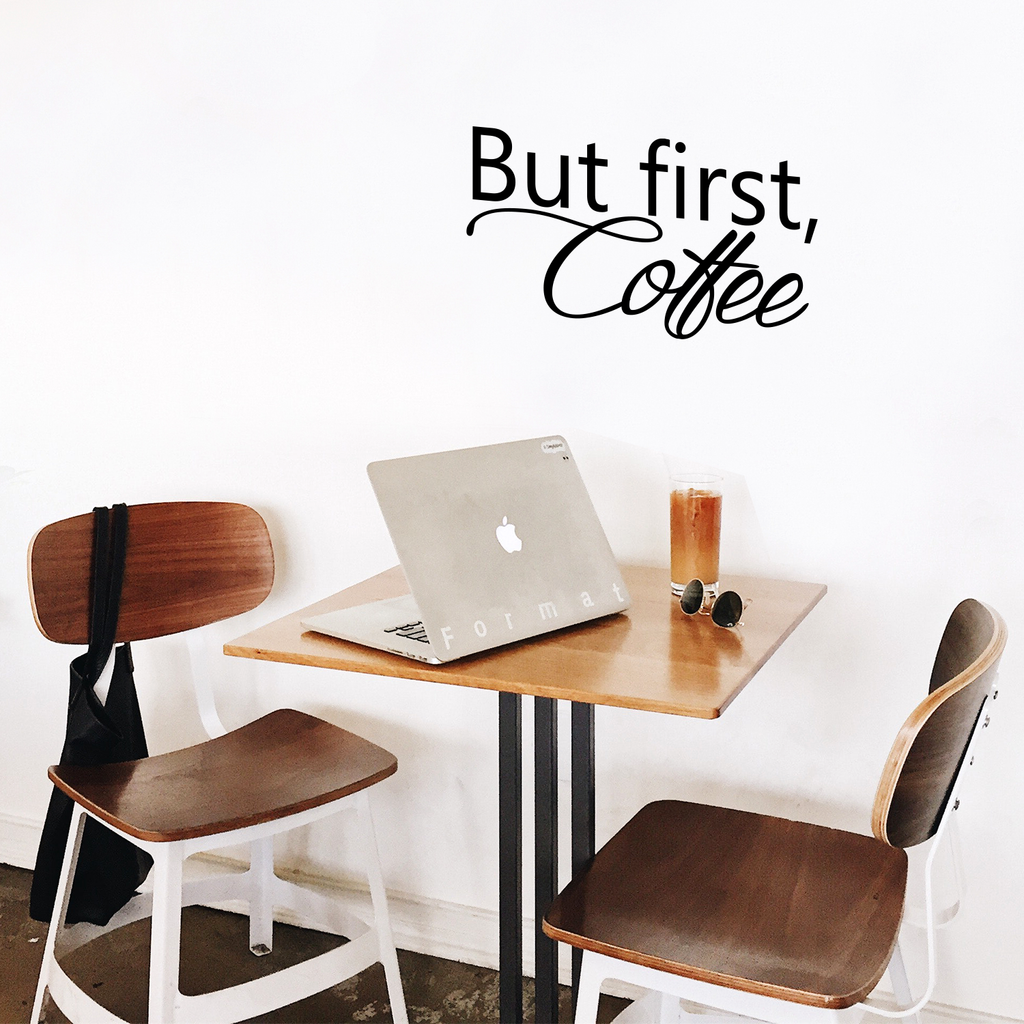 But first, Coffee.. Cute and Decorative Vinyl Wall Decal Sticker Art