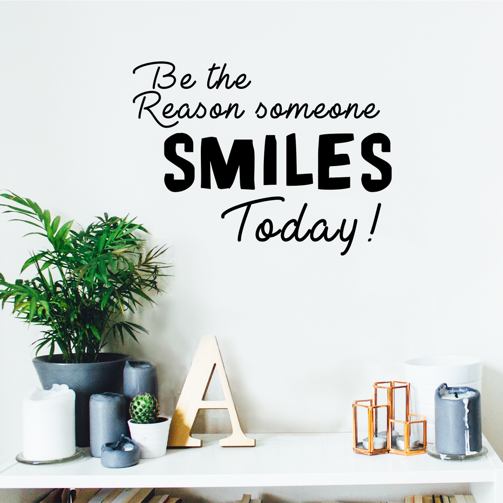 Be The Reason Someone Smiles" today - Inspirational Quote - Vinyl Wall Art Decal - 24" x 18" - Life Quotes Wall Art Sticker