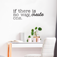Vinyl Wall Art Decal - If There is No Way Create One - 10.5" x 31" - Modern Inspirational Life Quotes for Home Bedroom Living Room - Positive Work Office Apartment Decoration 660078089088