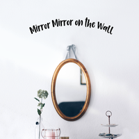 Vinyl Wall Art Decal - Mirror Mirror On The Wall - 6" x 30" - Trendy Living Room Mirror Window Bedroom Sticker Decor - Positive Modern Home Apartment Indoor Outdoor Peel and Stick Decals 660078118504