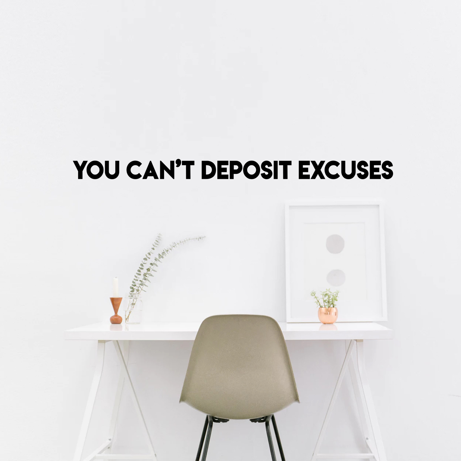 Vinyl Wall Art Decal - You Can't Deposit Excuses- 2" x 40" - Motivational Quote - Living Room Bedroom Home Office Business School Wall Decor - Trendy Modern Peel and Stick Wall Sticker Decals 660078115299