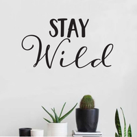 Stay Wild Inspirational Quote - Wall Art Decal 15" x 28" Decoration Wall Art - Bedroom Living Room Wall Decor - Trendy Vinyl Stickers 660078089439