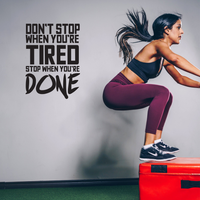 Don't Stop When You're Tired Stop When You're Done - 23" x 32" - Inspirational Gym Quotes - Wall Art Vinyl Decal - 32" x 23" Decoration Vinyl Sticker - Home Gym Wall Decor - Fitness Quote Decal 660078089613