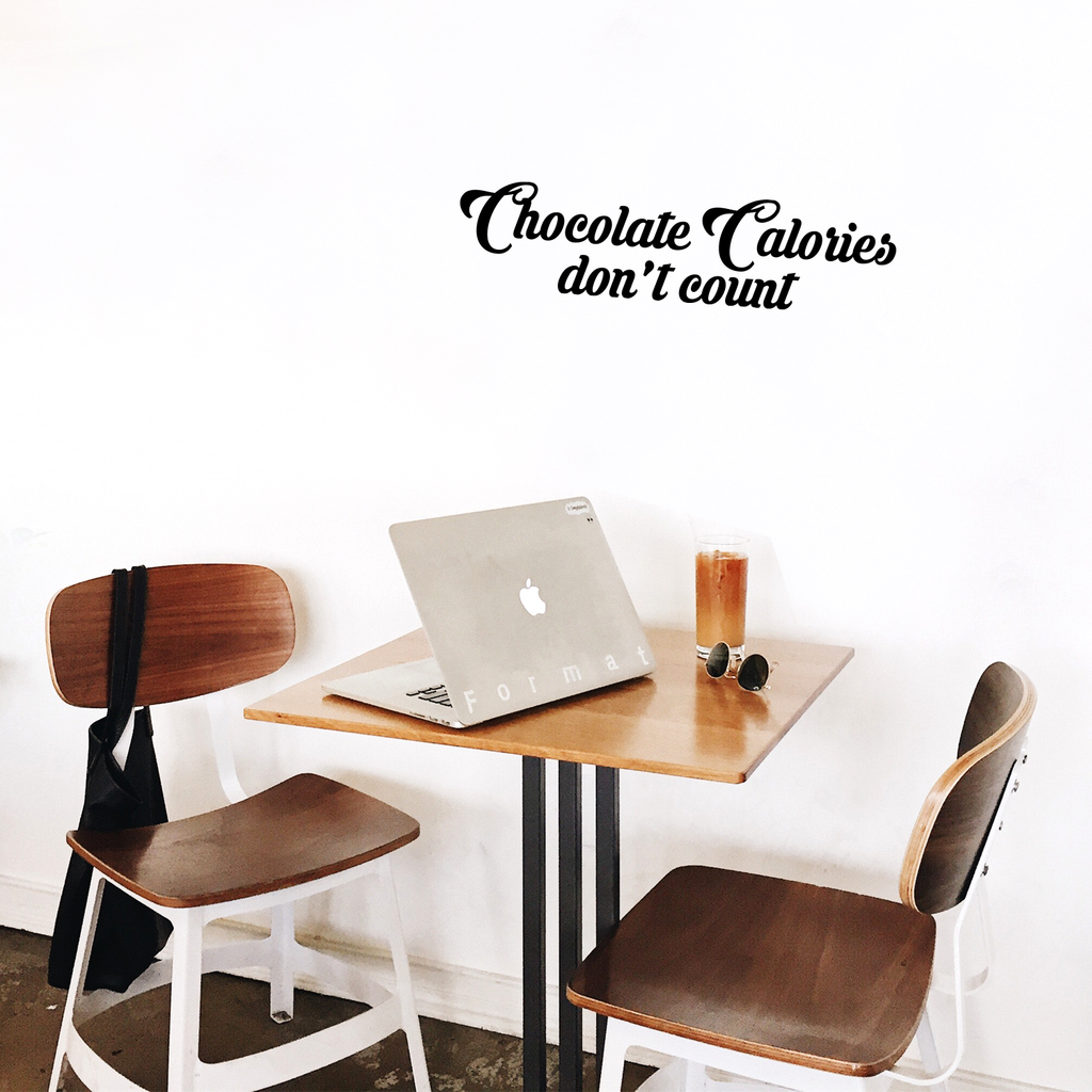 Vinyl Wall Art Decal - Chocolate Calories Don't Count - 5.5" x 23" - Funny Adult Humor Quotes Home Bedroom Living Room Wall Decor - Witty Kitchen Food No Diets Decor Sticker 660078119440