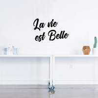 Vinyl Wall Art Decal - La Vie Est Belle - 15" x 23" - Life is Beautiful Quote for Home Living Room Bedroom Sticker Decor - Teens Adults Peel and Stick Apartment Work Office Adhesive Decals 660078119570