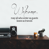 Welcome, May All Who Enter As Guests Leave As Friends - Inspirational Life Quotes Decor - Wall Art Decal 20" x 34" Decoration Wall Art - Living Room Wall Decor - Trendy Vinyl Stickers 660078091081