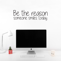 Be The Reason Someone Smiles Today - Inspirational Quote - Vinyl Wall Art Decal - 10" x 30" - Life Quotes Wall Art Sticker 660078088951