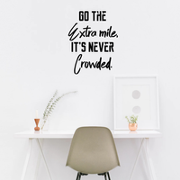 Vinyl Wall Art Decal - Go The Extra Mile It's Never Crowded - 29" x 23" - Positive Workplace Bedroom Apartment Decor - Motivational Indoor Outdoor Home Living Room Office Decals 660078119846
