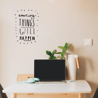 Amazing Things Will Happen - Inspirational Life Quotes - Wall Art Vinyl Decal - 18" X 12" Decoration Vinyl Sticker - Motivational Wall Art Decal - Bedroom Living Room Decor - Trendy Wall Art 660078091135