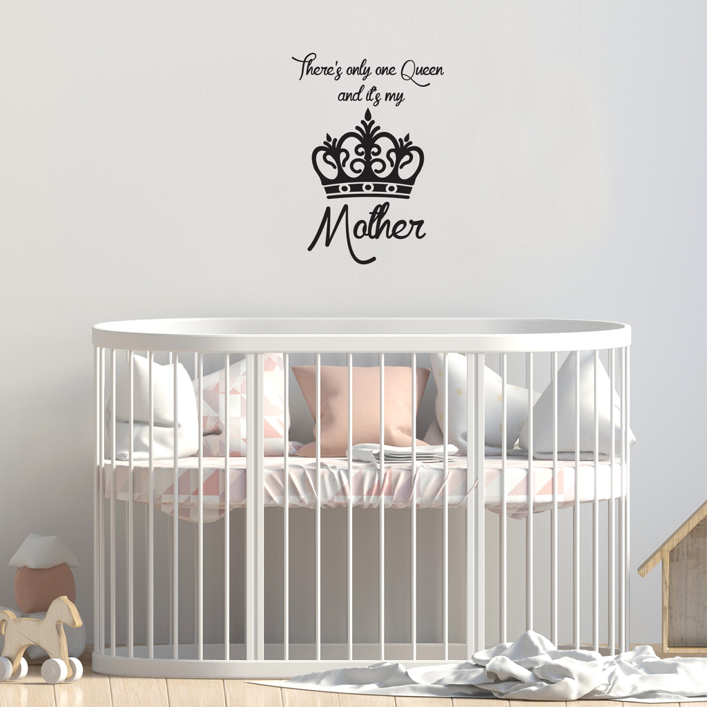 There's Only One Queen and It's My Mother - Wall Art Decal - 15" x 10" Decoration Vinyl Sticker - Inspirational Quote Decal - Living Room and Bedroom Wall Decoration - Gifts for Mom 660078089590