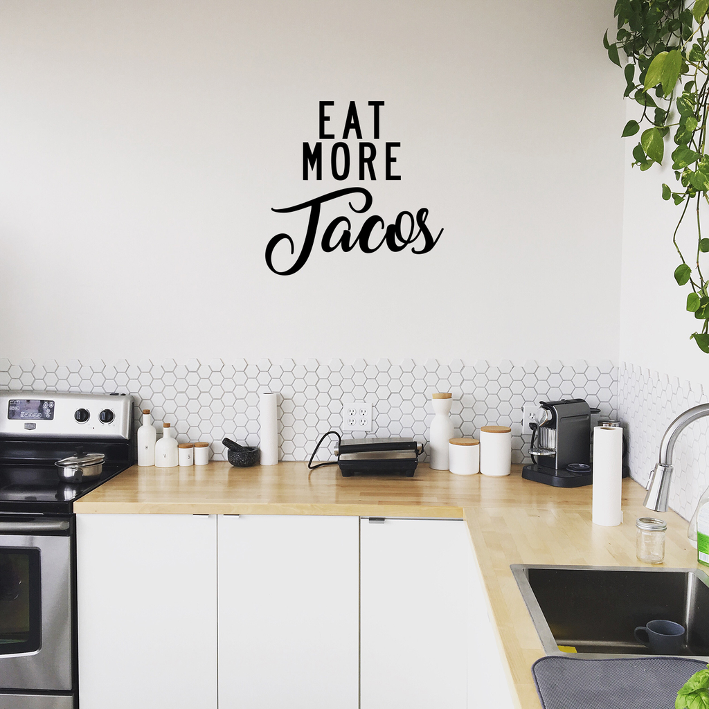 Eat More Tacos - Funny Kitchen Quotes Wall Art Vinyl Decal - 21" X 21" Kitchen Vinyl Decals - Kitchen Quote Vinyl Art Decor Stickers 660078090053