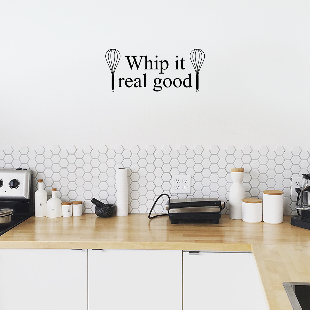 Whip it Real Good - 23" X 10" -  with Whisks Cute and Funny Kitchen Vinyl Wall Decal Sticker Art Decor