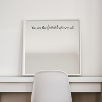 You are The Fairest of Them All - 12" x 1.5" - Inspirational Beauty Quotes - Wall Art Decal - 2.5" x 12" Decoration Vinyl Sticker - Bedroom Wall Decor 660078089262