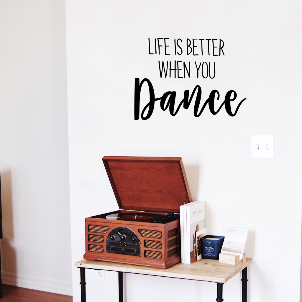 Vinyl Wall Art Decal - Life is Better When You Dance - 20" x 28" - Inspirational Home Living Room Bedroom Sticker Decor - Positive Office Workplace Peel and Stick Adhesive Decals 660078119266