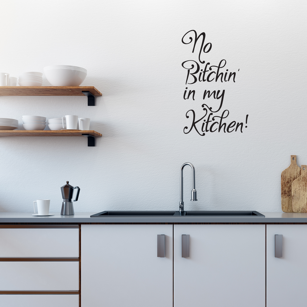 No B!tchin' in My Kitchen - Wall Art Vinyl Decal - 21" X 13" Decoration Vinyl Sticker - Motivational Wall Art Decal - Inspirational Kitchen Decor - Trendy Wall Art 660078090091