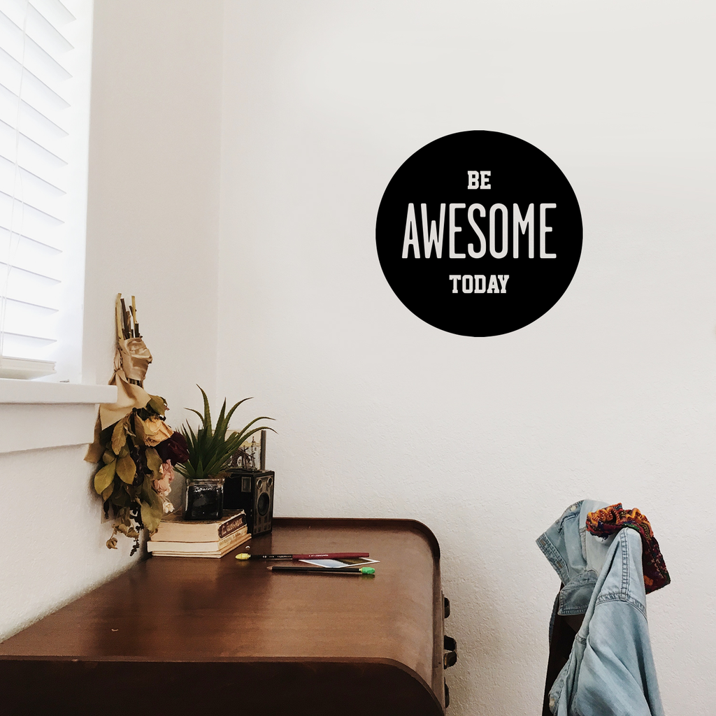 Be Awesome Today - Inspirational Life Quotes Wall Art Vinyl Decal - 16" X 16" Decoration Vinyl Sticker - Motivational Wall Art Decal - Bedroom Living Room Decor - Trendy Wall Art 660078091128