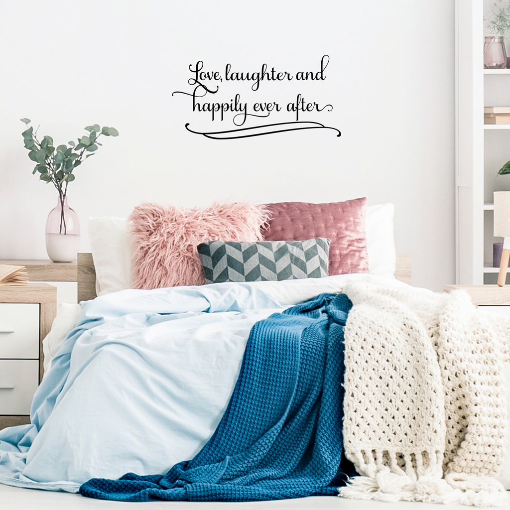 Love Laughter and Happily Ever After.. - 42" x 21" - Couples Romantic Bedroom Vinyl Wall Decal Sticker Art