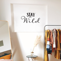 Stay Wild Inspirational Quote - Wall Art Decal 15" x 28" Decoration Wall Art - Bedroom Living Room Wall Decor - Trendy Vinyl Stickers 660078089439