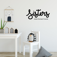 Vinyl Wall Art Decal - Sisters Make The Best Friends - 16" x 37" - Motivational Quote Words - Girls Bedroom Nursery Wall Decor- Trendy Modern Wall Sticker Decals 660078115237