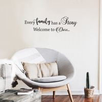 Every Family Has a Story Welcome To Ours - Inspirational Quotes Wall Art Vinyl Decal - 15" X 48" Decoration Vinyl Sticker - Motivational Wall Art Decal - Living Room Decor - Trendy Wall Art Quotes 660078091050