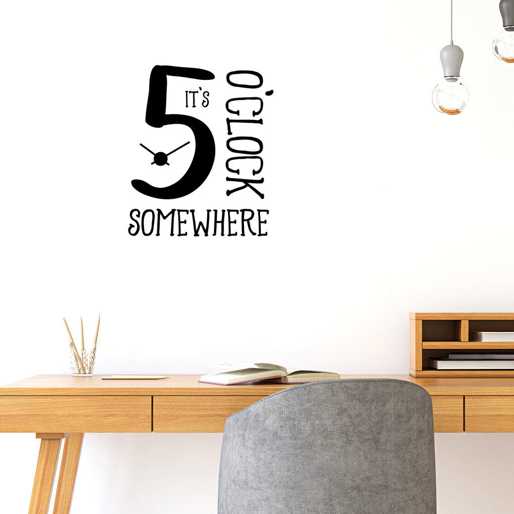 Vinyl Wall Art Decal - It's 5 O'Clock Somewhere - 23" x 19.5" - Funny Adult Humor Quotes Home Bedroom Living Room Wall Decor - Witty Office Workplace After Work Decor Sticker 660078119495