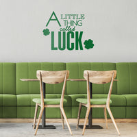 St Patrick's Day Vinyl Wall Art Decal - A Little Thing Called Luck - 23" x 18" - St Patty's Holiday Home Living Room Bedroom Sticker - Indoor Outdoor Workplace Apartment Decor